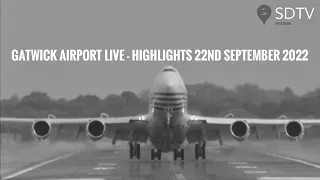 Gatwick Airport Live - Highlights - Heavy Aircraft - Runway views - 22nd September 2022