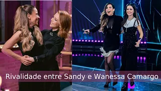 Rivalidade entre Sandy e Wanessa Camargo