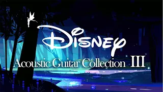 3rd DISNEY Acoustic Guitar Collection • 1h relaxing/studying/reading music