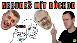 Nebudeš mít důchod!