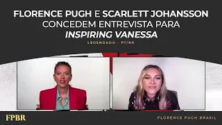 LEGENDADO: Florence Pugh e Scarlett Johansson em entrevista para Inspiring Vanessa (Black Widow)