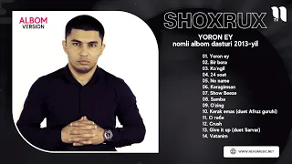 Shoxrux - Yoron ey nomli albom dasturi 2013-yil