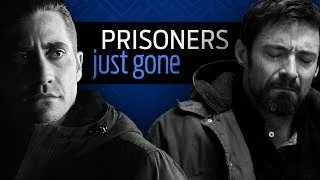 PRISONERS || Just Gone