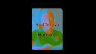 Hard To Love - Tasha Cadence - Hamzaa Cover