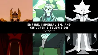 Empire and Imperialism in Children's Cartoons—a super light topic