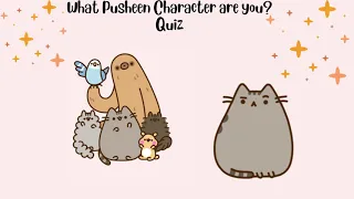 Quiz: What Pusheen Character are you? 😸❤