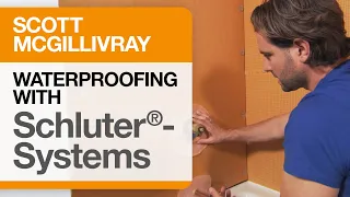 Scott McGillivray on Waterproofing Principles using Schluter®-Systems