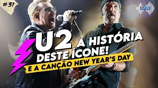 U2 - Tudo sobre a banda e a canção "NEW YEAR'S DAY" | Por Dentro Da Canção #31 (Parte 1)