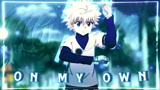 On My Own - Hunter X Hunter "Killua Zoldyck" [AMV/Edits]!