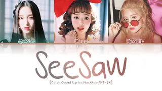 LOONA (Go Won & Chuu) - SeeSaw (feat. KimLip) [Color Coded Lyrics/Han/Rom/PT-BR]