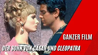 Der Sohn von Cäsar und Cleopatra | Abenteuer | Ganzer Film auf Deutsch