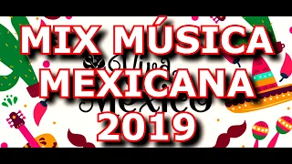 MIX MUSICA MEXICANA FIESTAS PATRIAS 2019