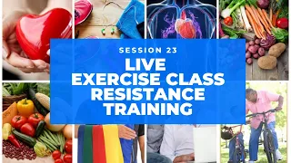 Live Exercise Class: Resistance Training