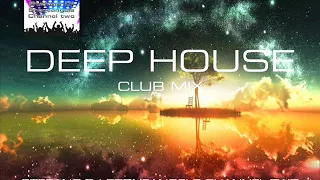 DEEP HOUSE AUGUST 2019 CLUB MIX