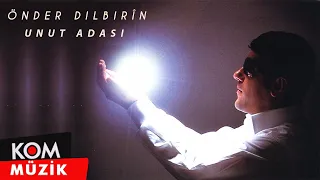 Önder Dilbirin - Unut Adası (Official Audio © Kom Müzik)