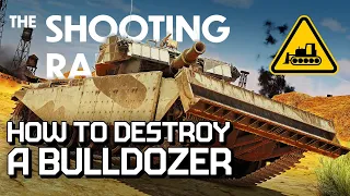 THE SHOOTING RANGE 263: How to destroy a bulldozer / War Thunder