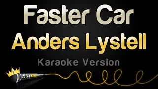 Anders Lystell - Faster Car (Karaoke Version)