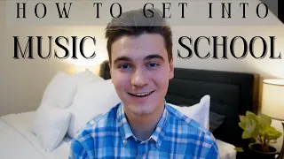 How To Get Into Music School