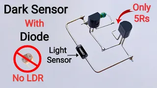Make Dark Sensor By Using 1N4007 Diode Without LDR..Automatic Street Light..Automatic Light Switch..