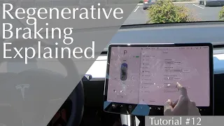 Regenerative braking explained | Tesla Model 3 Tutorial #12