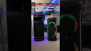 Flash Versus - Sony ULT Tower 10  VS JBL Partybox 710