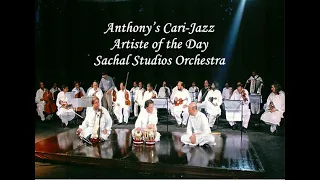 Sachal Jazz Ensemble- ( Take Five ) - Anthony’s Cari-Jazz Artiste of the Day