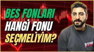 BES FONLARI HANGİ FONU SEÇMELİYİM?