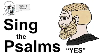 Sing the Psalms! How to Incorporate the Psalter into Your Personal or Corporate Worship