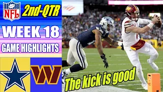 Commanders vs Cowboys FULL GAME 2nd QTR WEEK 18 (01/07/2024) | NFL Highlights 2023