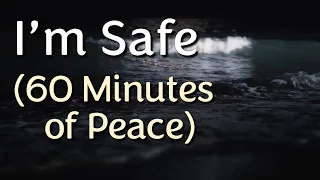 I'M SAFE (60 Minutes of Peace) - Fr Paul Newton