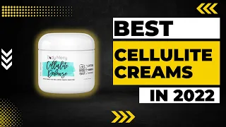 Best Cellulite Creams in 2023