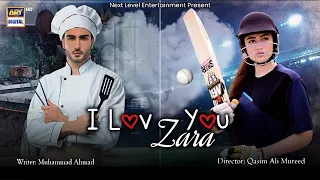 I Love You Zara | Telefilm | Imran Abbas | Sana Javed | ARY Digital