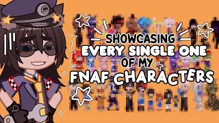 ☆ Showcasing EVERY SINGLE ONE of my FNAF CHARACTERS!!! ☆ (Gacha Club)