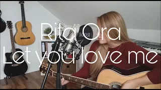 Let you love me - Rita Ora (Cover by Sidney Schulze)