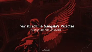 vur yüreğim✘gangsta's paradise⛓