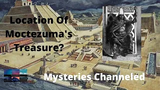 Location of Moctezuma's Treasure?