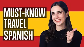ALL Travelers Must-Know These Spanish Phrases [Essential Travel]