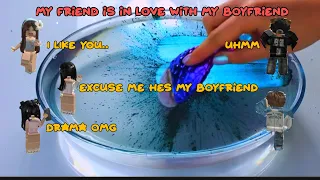 (ROBLOX TEXT TO SPEECH) my friend is in love with my boyfriend?