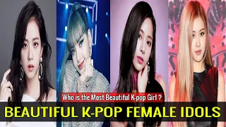 Top 10 Most Beautiful K pop Female Idols 2022 (Update)