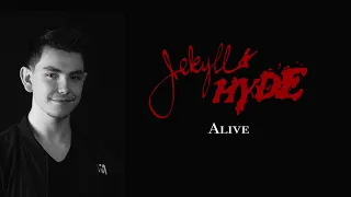 Will Mönek - Alive (from Jekyll and Hyde The Musical)