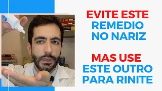 Qual remedio usar na rinite e qual remedio evitar no nariz entupido?