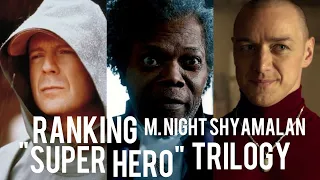 Ranking M. Night Shyamalan's "Super Hero" Trilogy
