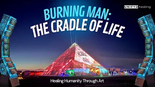 Burning Man : THE CRADLE OF LIFE | Official Documentary