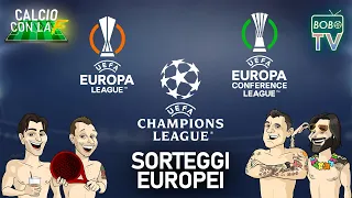 I Sorteggi di Champions, Europa e Conference League | Commenti e pronostici