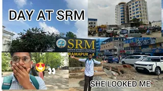 SRM COLLEGE VLOG 🎥||CAMPUS TOUR😍||SHE LOOKED ME🥰||JAI VLOGS|| #srm  #college #friends #vlog