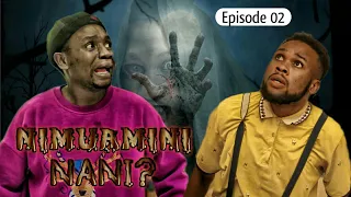 NIMUAMINI NANI - EPISODE 02 | STARRING CHUMVINYINGI | AFRICAN SERIES