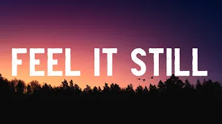 Portugal. The Man - Feel It Still (Lyrics)