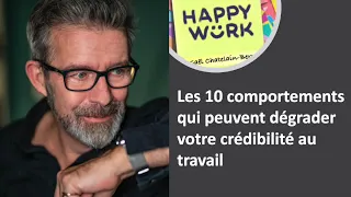 Les 10 comportements qui peuvent degrader votre credibilite au travail