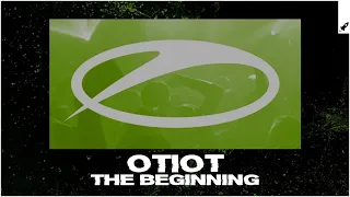 OTIOT - The Beginning (Extended Mix)