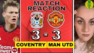 DISGUSTING!  | COVENTRY 3-3 MANCHESTER UNITED | Instant #MUFC Fan MATCH REACTION | #FACup